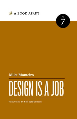 Design Is a Job by Mike Monteiro