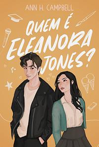 Quem é Eleanora Jones? by Ann H. Campbell