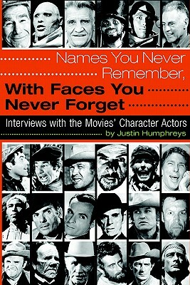 Names You Never Remember, with Faces You Never Forget by Justin Humphreys