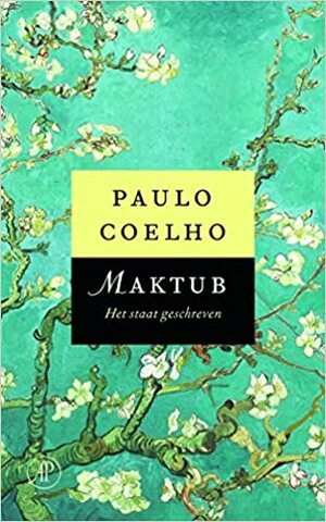Maktub: het staat geschreven by Paulo Coelho