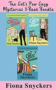 The Cat's Paw Cozy Mysteries 3 Book Bundle: Including: Book 1, 2 & 3 by Fiona Snyckers