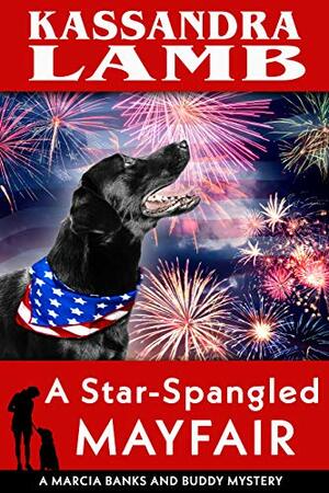 A Star-Spangled Mayfair by Kassandra Lamb