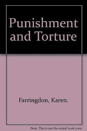 History of Punishment and Torture by Karen Farrington