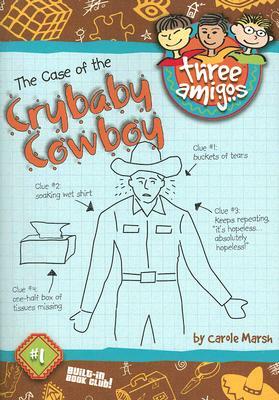 The Case of the Crybaby Cowboy by Carole Marsh
