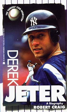 Derek Jeter: A Biography by Richard Craig