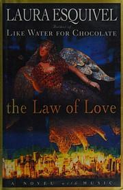 The Law of Love by Margaret Sayers Peden, Laura Esquivel