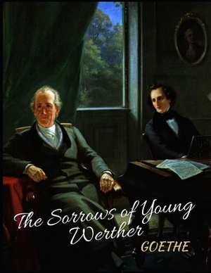 The Sorrows of Young Werther by Johann Wolfgang von Goethe