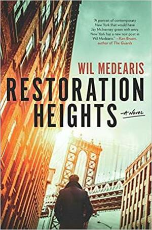 Restoration Heights by Wil Medearis
