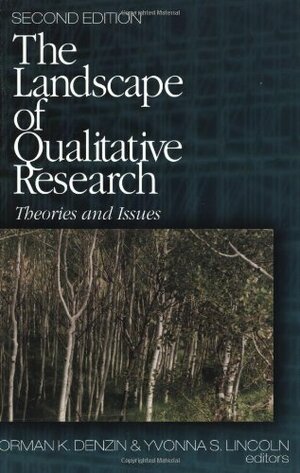 The Landscape Of Qualitative Research: Theories And Issues by Yvonna S. Lincoln, Norman K. Denzin