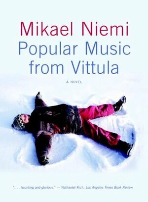 Popular Music from Vittula by Mikael Niemi, Laurie Thompson