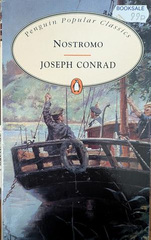 Nostromo by Joseph Conrad