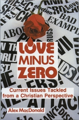 Love Minus Zero by Alex MacDonald