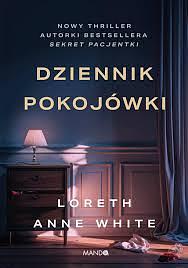 Dziennik pokojówki  by Loreth Anne White