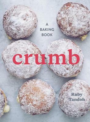 Crumb: A Baking Book by Ruby Tandoh