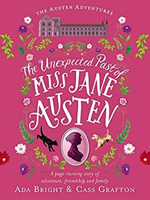 The Unexpected Past of Miss Jane Austen by Ada Bright, Cass Grafton