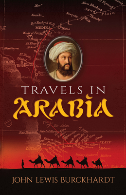 Travels in Arabia by John Lewis Burckhardt