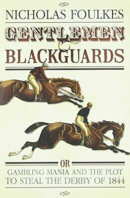 Derby Day: The Gambling Craze Of The 1840s: The Gambling Craze of the 1840s by Nick Foulkes
