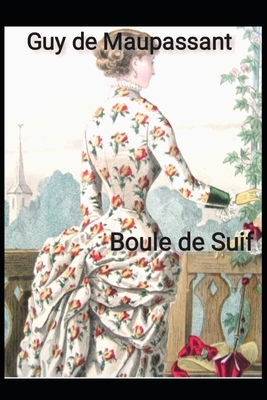 Boule de Suif by Guy de Maupassant