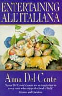 Entertaining All'Italiana by Anna Del Conte