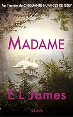 Madame  by E.L. James