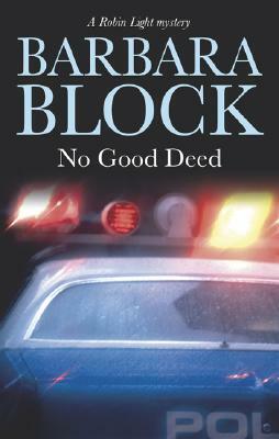 No Good Deed by Barbara Block