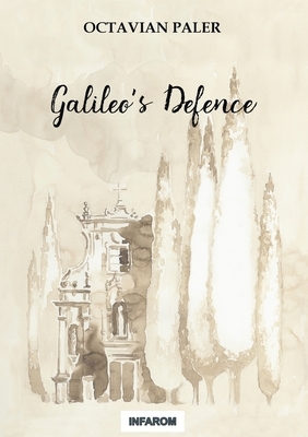 Galileo's Defence by Octavian Paler