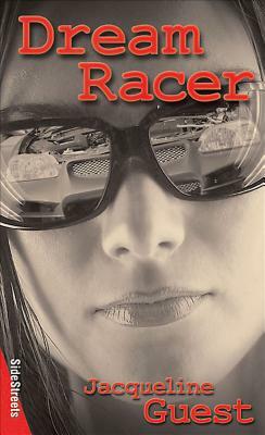 Dream Racer by Jacqueline Guest