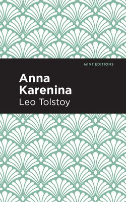 Anna Karenina by Leo Tolstoy