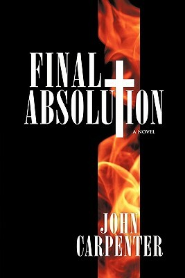 Final Absolution by John Carpenter