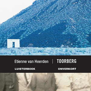 Toorberg by Etienne van Heerden