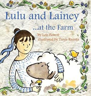Lulu and Lainey ... at the Farm by Lois Petren