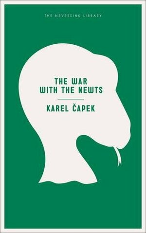 The War With The Newts by Karel Čapek