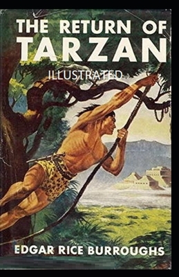 The Return of Tarzan Illustrated by Edgar Rice Burroughs