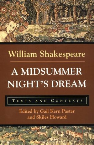 A Midsummer Night's Dream: Texts and Contexts by William Shakespeare
