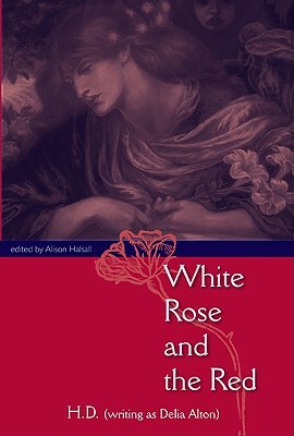 White Rose and the Red by H D