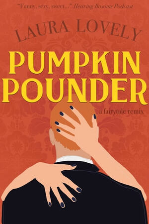 Pumpkin Pounder by Laura Lovely, Madame de Boudoir