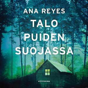 Talo puiden suojassa by Ana Reyes