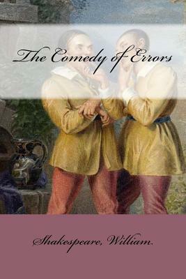 The Comedy of Errors by William Shakespeare