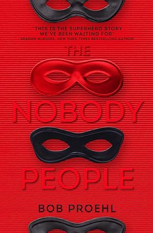 The Nobody People by Bob Proehl