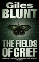 The Fields of Grief by Giles Blunt