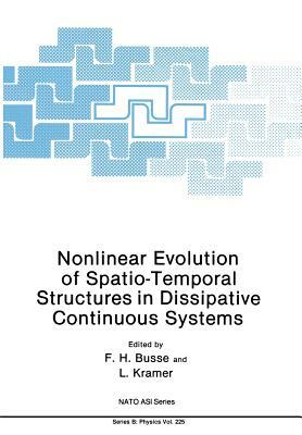 Nonlinear Evolution of Spatio-Temporal Structures in Dissipative Continuous Systems by 