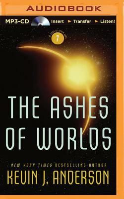 The Ashes of Worlds by Kevin J. Anderson