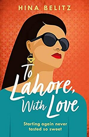 To Lahore With Love by Hina Belitz