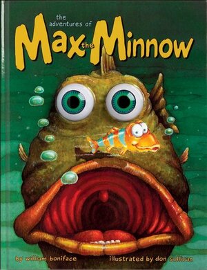 Max the Minnow Picture Book by William Boniface