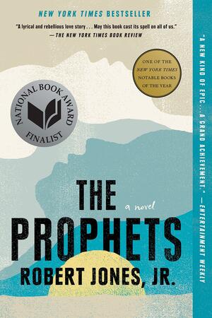 The Prophets by Robert Jones Jr.