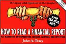 How to Read a Financial Report by John A. Tracy