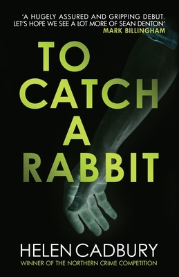 To Catch a Rabbit by Helen Cadbury