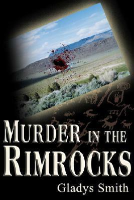 Murder in the Rimrocks by Gladys Smith