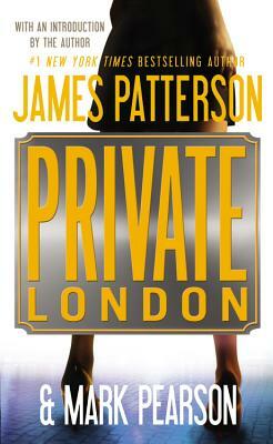 Private London by Mark Pearson, James Patterson