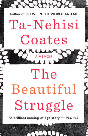 Beautiful Struggle by Ta-Nehisi Coates